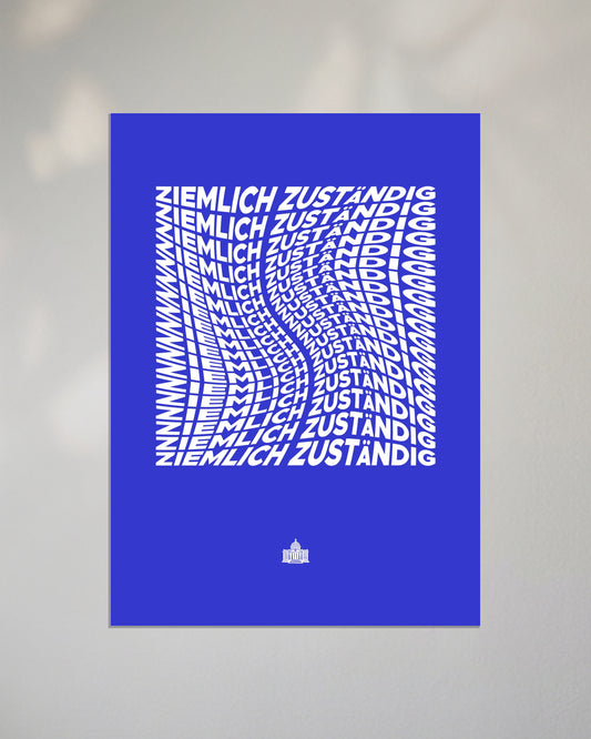 Poster "Ziemlich Zuständig" | Blau-Weiß